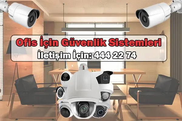 ofis-icin-guvenlik-sistemi-nasil-olmali